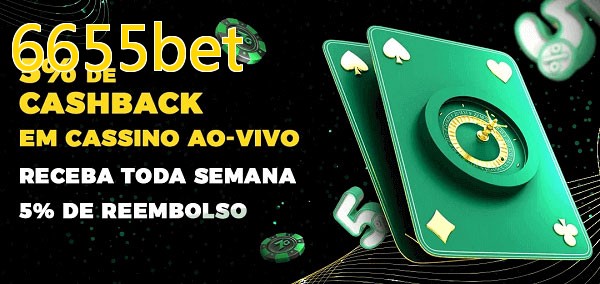 Promoções do cassino ao Vivo 6655bet